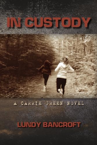 Imagen de archivo de In Custody: A Carrie Green Novel a la venta por Idaho Youth Ranch Books