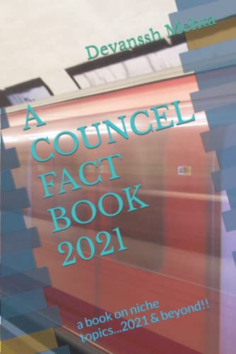 Beispielbild fr A Councel Fact Book 2021 : a book on niche topics.2021 & beyond!! zum Verkauf von AHA-BUCH GmbH