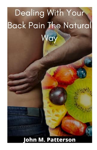 Beispielbild fr Dealing With Your Back Pain The Natural Way zum Verkauf von medimops