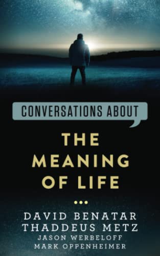 9798528506555: Conversations about the Meaning of Life (Conversations about Philosophy)