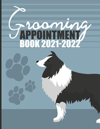 Stock image for Dog Grooming Appointment Book: Dog Grooming Appointment Report Book - Monday to Sunday - 15-Minute Increments - 52-Week (1 Year) Undated - Client . Appointment Book - Pet Salon ( A4 Large ) for sale by Big River Books