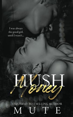 Stock image for Hu$h Money: A Forbidden Bully Romance for sale by Decluttr