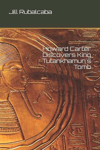 Stock image for Howard Carter Discovers King Tutankhamun's Tomb for sale by GreatBookPrices