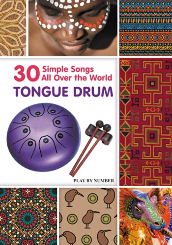 Beispielbild fr Tongue Drum 30 Simple Songs - All Over the World: Black & White version (Tongue Drum National Songs and Worship Songs) zum Verkauf von California Books