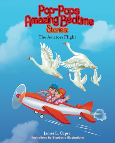 Imagen de archivo de Pop-Pops Amazing Bedtime Stories: The Aviators Flight a la venta por Chiron Media