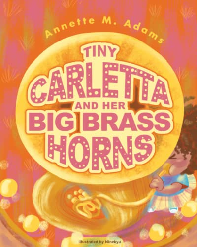 Imagen de archivo de Tiny Carletta And Her Big Brass Horns a la venta por PBShop.store US