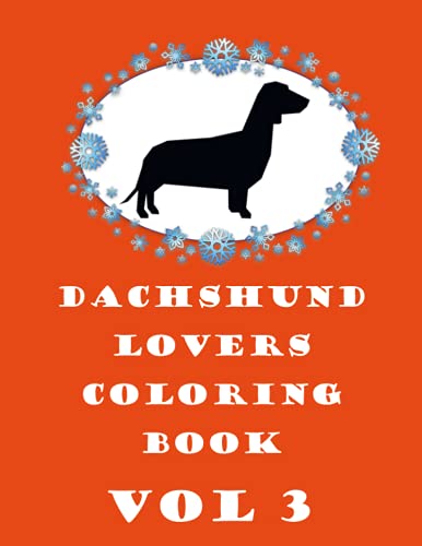Beispielbild fr Dachshund lovers Coloring Book Vol 3 zum Verkauf von Big River Books