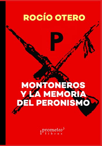 Stock image for Montoneros y la memoria del peronismo for sale by PBShop.store US