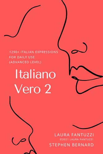 9798530188732: Italiano Vero 2: 1290+ Italian Expressions for Daily Use (Italiano Vero 1&2)