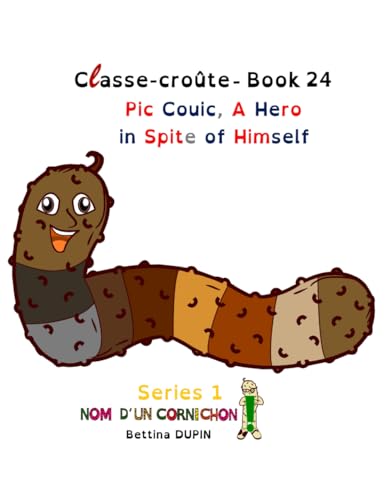 9798530493942: Pic Couic, A Hero In Spite of Himself (Classe-crote)