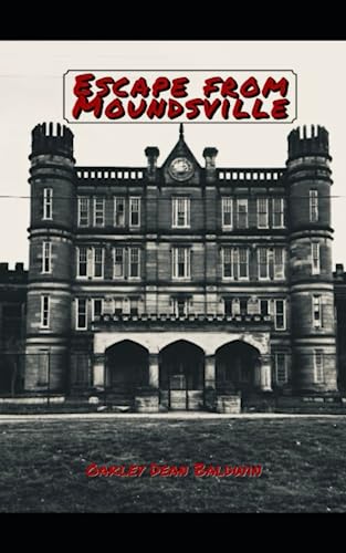 9798530556456: ESCAPE FROM MOUNDSVILLE