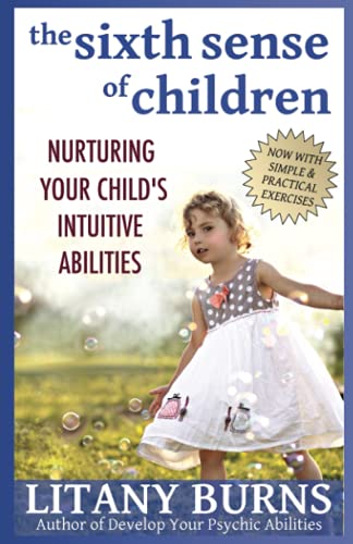 9798530644979: The Sixth Sense of Children: Nurturing Your Child's Intuitive Abilities