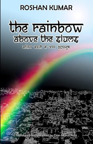 Beispielbild fr The Rainbow above the Slums zum Verkauf von Ria Christie Collections