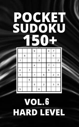Imagen de archivo de Pocket Sudoku 150+ Puzzles: Hard Level with Solutions - Vol. 6 a la venta por Ria Christie Collections
