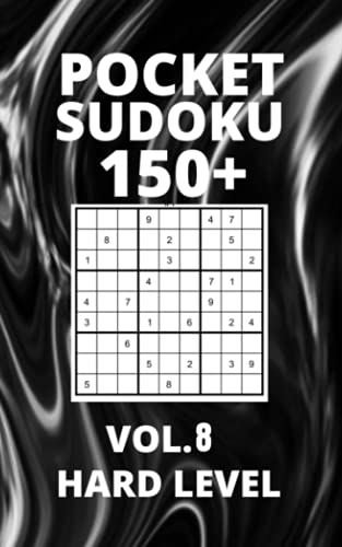 Imagen de archivo de Pocket Sudoku 150+ Puzzles: Hard Level with Solutions - Vol. 8 a la venta por Ria Christie Collections