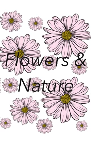 Stock image for Flowers and Nature: Volume 1 for sale by Ria Christie Collections
