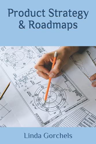 Stock image for Product Strategy & Roadmaps for sale by GreatBookPrices