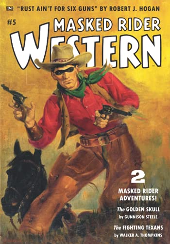 Stock image for Masked Rider Western #5: The Golden Skull & The Fighting Texans for sale by HPB-Emerald