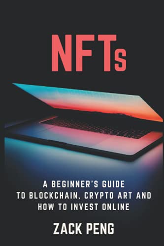 9798532353169: NFTs: A Beginner's Guide to Blockchain, Crypto Art and How to Invest Online