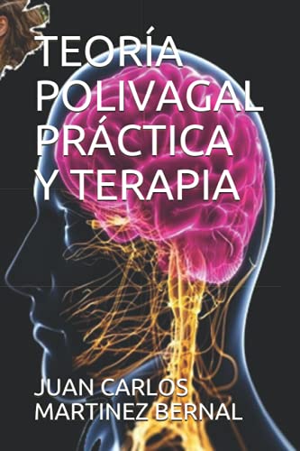 Imagen de archivo de Teoria Polivagal Practica Y Terapia a la venta por GreatBookPrices