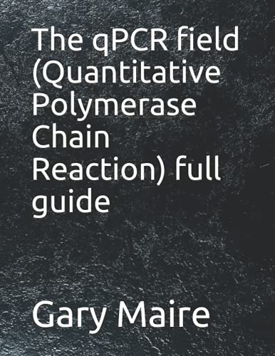 Beispielbild fr The Qpcr Field (quantitative Polymerase Chain Reaction) Full Guide zum Verkauf von GreatBookPrices