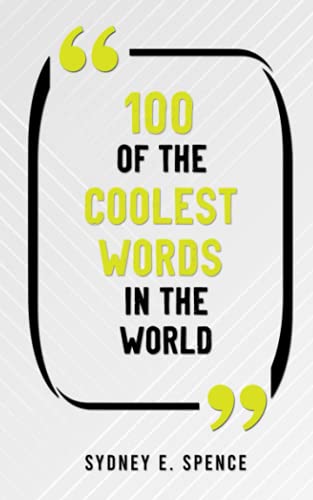 Beispielbild fr 100 Of The Coolest Words In The World zum Verkauf von GreatBookPrices