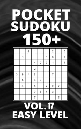 Imagen de archivo de Pocket Sudoku 150+ Puzzles: Easy Level with Solutions - Vol. 17 a la venta por Ria Christie Collections