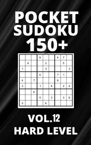 Stock image for Pocket Sudoku 150+ Puzzles: Hard Level with Solutions - Vol. 12 for sale by GreatBookPrices