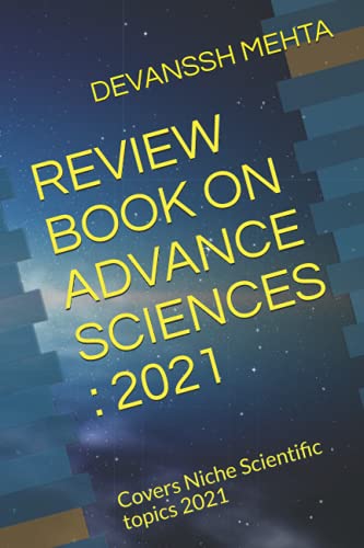 Beispielbild fr REVIEW BOOK ON ADVANCE SCIENCES : 2021: Covers Niche Scientific topics 2021 zum Verkauf von Ria Christie Collections