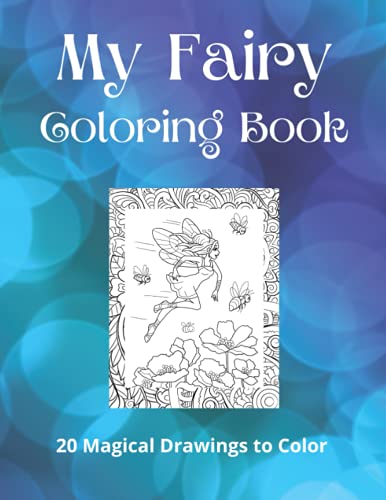 Stock image for My Fairy Coloring Book: 20 Magical Drawings to Color for sale by Chiron Media