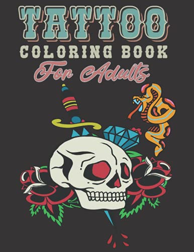 9798534150902: Tattoo Coloring Book For Adults Relaxation: 383 Stress Relief Coloring Pages For Adult Coloring Book For Men and Women, 188 Patterns Drawing Books For ... and Sugar Skull Coloring Book For Adults)