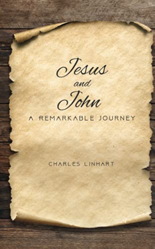 Stock image for Jesus and John A Remarkable Journey for sale by Red's Corner LLC