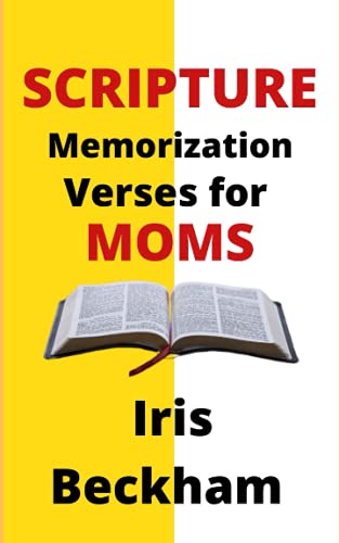 9798535763767: Scripture Memorization Verses for Moms: Confessing Bible Blessings and Regaining Contentment, Faith and Joy of Living in God's Promises: 1