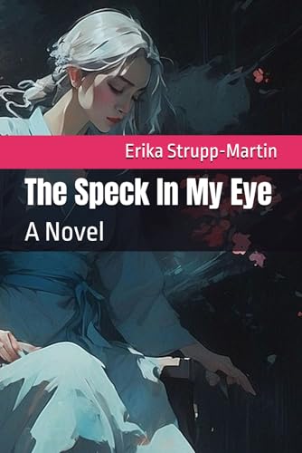 Stock image for The Speck In My Eye: A Novel for sale by Ria Christie Collections