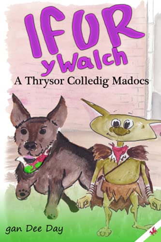 Stock image for Ifor Y Walch A Thrysor Colledig Madocs: 3 (IFOR Y WALCH (Ivor The Imp Welsh Edition)) for sale by Chiron Media