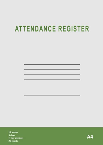 Stock image for Attendance Register: School Classroom Roll Call Record Book For Teachers | Space for Up To 50 Names | A4 - 297 x 210 mm, 54 Pages, 90gsm Paper for sale by Buchpark