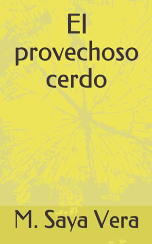 Stock image for El provechoso cerdo for sale by Ria Christie Collections