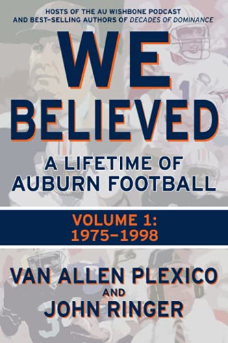 Immagine dell'editore per We Believed: A Lifetime of Auburn Football: Volume 1: 1975-1998 venduto da Ria Christie Collections