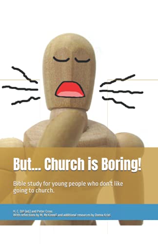Beispielbild fr But. Church is Boring!: Bible Study for Young People who Don't Want to Go to Church (But. Bible Study for Young People) zum Verkauf von Bahamut Media