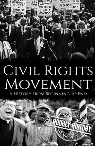 Stock image for Civil Rights Movement: A History from Beginning to End for sale by HPB-Emerald