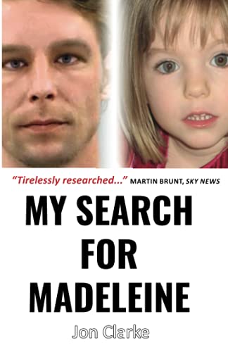 Stock image for MY SEARCH FOR MADELEINE: One Reporter?s 14-Year Hunt To Solve Europe?s Most Harrowing Crime for sale by Bahamut Media