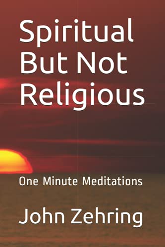 Stock image for Spiritual But Not Religious: One Minute Meditations for sale by California Books