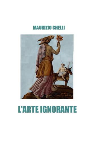 Stock image for L'ARTE IGNORANTE for sale by Ria Christie Collections