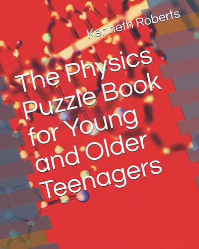 Stock image for The Physics Puzzle Book for Young and Older Teenagers for sale by Brit Books