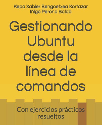 Stock image for Gestionando Ubuntu desde la linea de comandos: Con ejercicios practicos resueltos (Paperback) for sale by Book Depository International