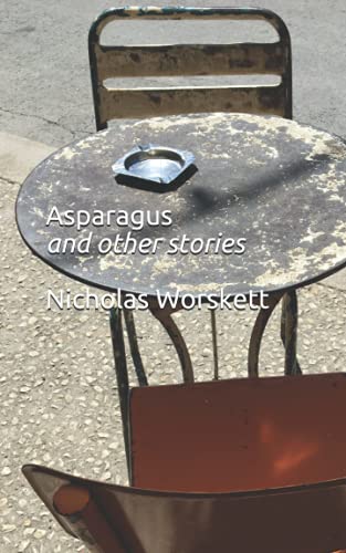 Beispielbild fr Asparagus and other stories zum Verkauf von AwesomeBooks