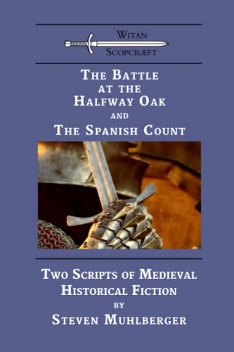Stock image for The Battle at the Halfway Oak and the Spanish Count for sale by Half Price Books Inc.