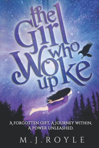 Stock image for The Girl Who Woke Up: A Forgotten Gift, A Journey Within, A Power Unleashed for sale by Chiron Media