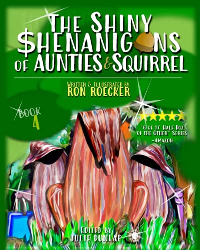 Stock image for Shiny Shenanigans of Aunties and Squirrel for sale by PBShop.store US