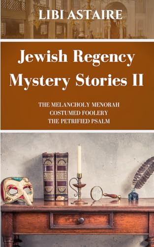 Stock image for Jewish Regency Mystery Stories: Volume 2 (Jewish Regency Mystery Series) for sale by California Books